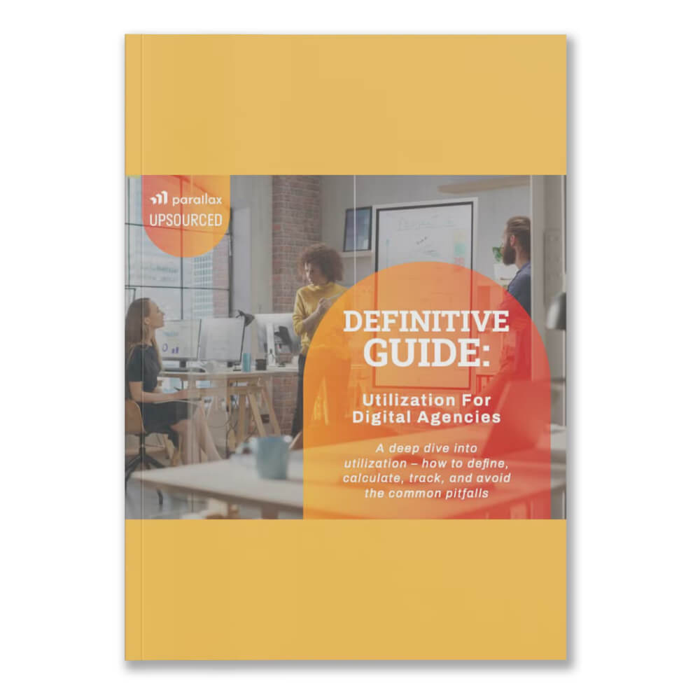 Definitive Guide: Utilization For Digital Agencies