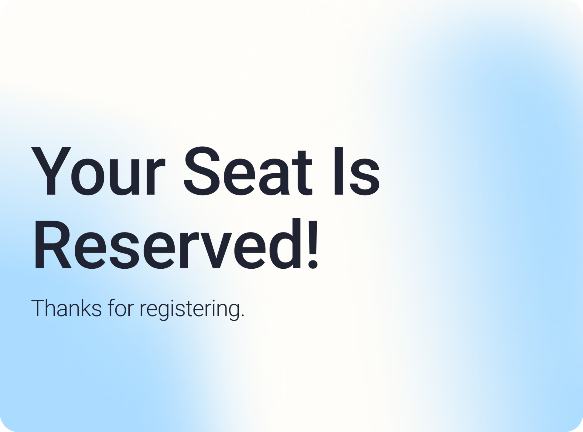 your seat is reserved