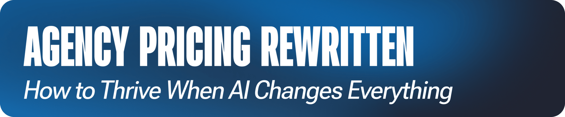Agency Pricing Rewritten Webinar